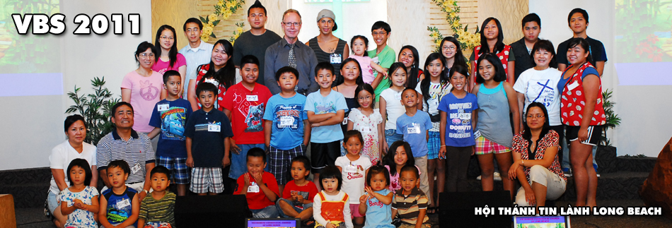 VBS - Hoi Thanh Tin Lanh Long Beach 2011